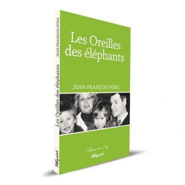 « Les Oreilles des éléphants » de Jean-François Füeg est disponible en librairies et sur notre e-shop au prix de 13 €.